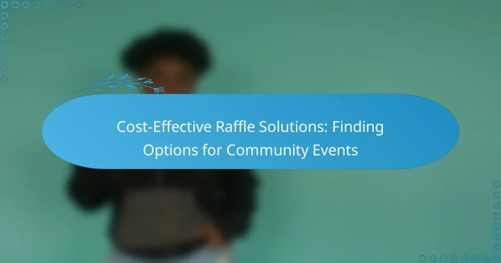 Solutions de Tombola Rentables : Trouver des Options pour les Événements Communautaires