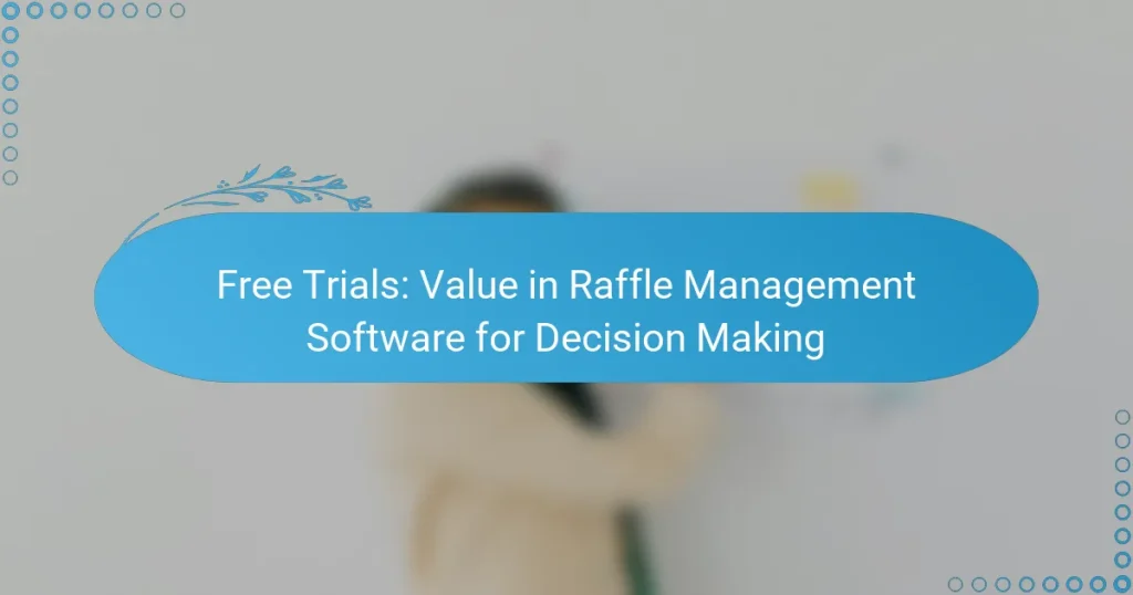 Essais Gratuits : Valeur dans les Logiciels de Gestion de Tirage au Sort pour la Prise de Décision