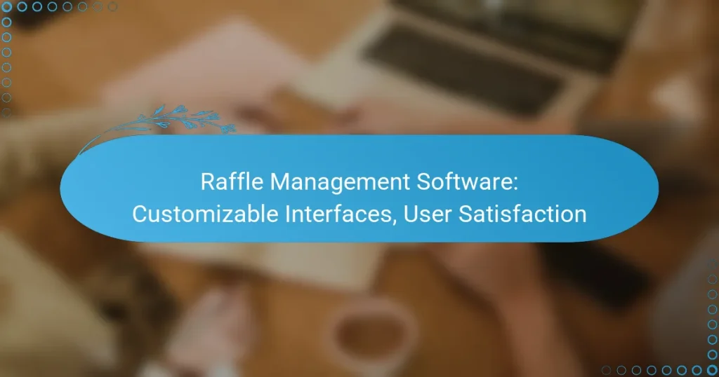 Logiciel de Gestion de Tombola : Interfaces Personnalisables, Satisfaction Utilisateur