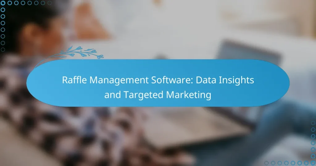 Logiciel de gestion de tombola : données analytiques et marketing ciblé