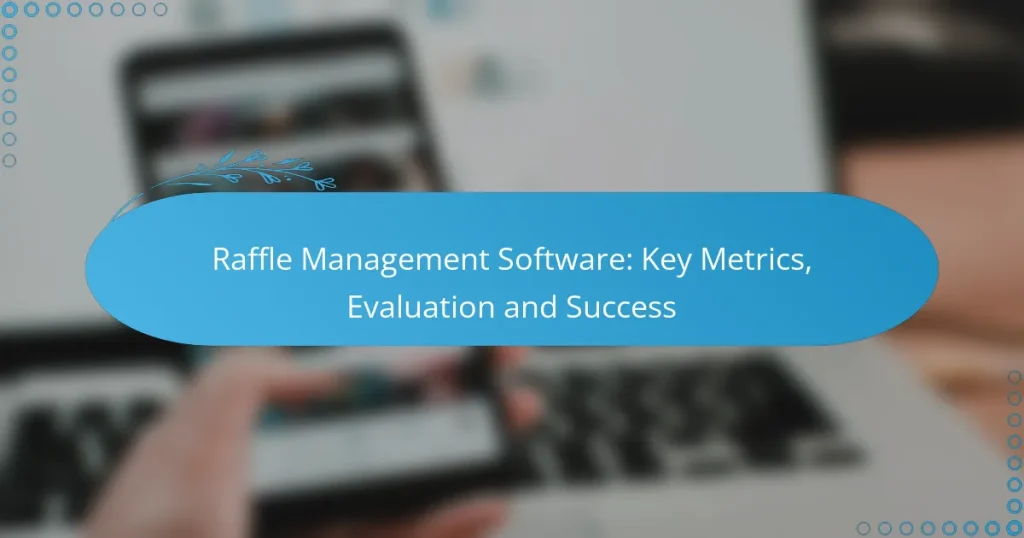 Logiciel de gestion de tirage au sort : indicateurs clés, évaluation et succès
