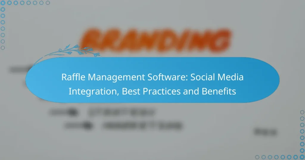 Logiciel de Gestion de Tombola : Intégration des Réseaux Sociaux, Meilleures Pratiques et Avantages