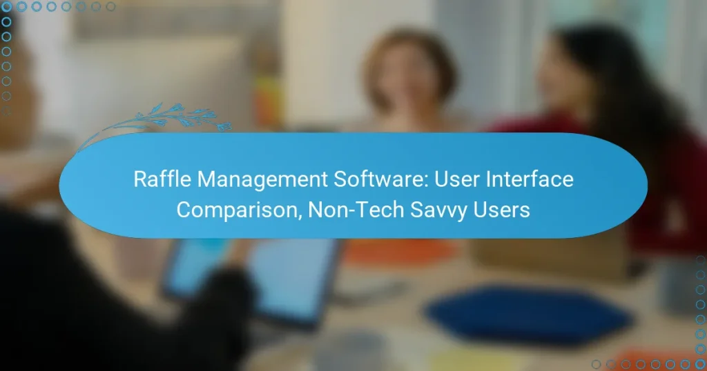 Logiciel de Gestion de Tombola : Comparaison de l’Interface Utilisateur, Utilisateurs Non Technophiles